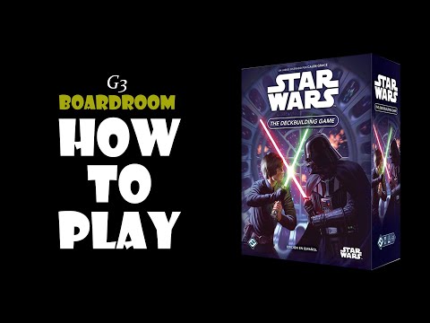 How to Play: Star Wars Deckbuilding Game